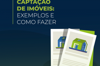 Ficha de captação de imóveis: exemplos e como fazer