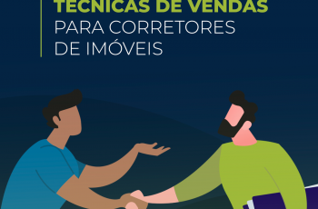 As 14 melhores técnicas de vendas para corretores de imóveis