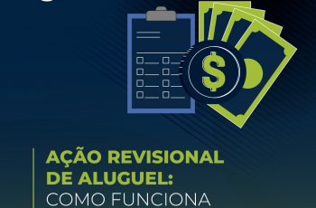 Ação revisional de aluguel: como funciona e quando solicitar