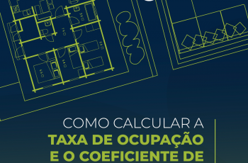 Como calcular a taxa de ocupação e o coeficiente de aproveitamento?