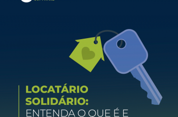 Locatário solidário: entenda o que é e quais as vantagens