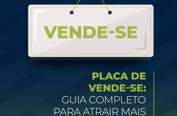 Placa de vende-se: guia completo para atrair mais compradores