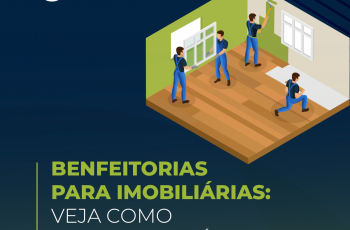 Benfeitorias para imobiliárias: Veja como valorizar imóveis