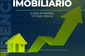 Tendências do mercado imobiliário: O que já mudou e o que vem aí