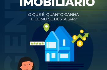Agente imobiliário: O que é, quanto ganha e como se destacar?