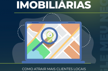 Google Meu Negócio para imobiliárias: Como atrair mais clientes locais