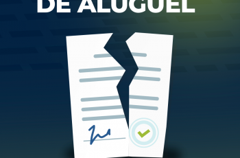 Rescisão de contrato de aluguel: como funciona e regras