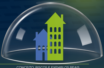 O que é bolha imobiliária? Conceito, riscos e exemplos reais