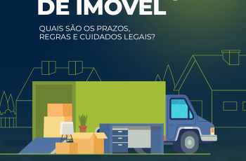 Desocupação de imóvel: Quais são os prazos, regras e cuidados legais?