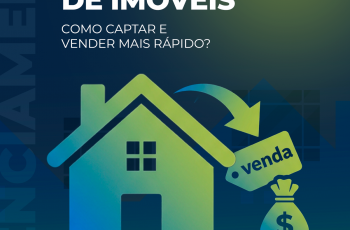 Agenciamento de imóveis: Como captar e vender mais rápido?