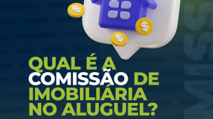 Qual é a comissão de imobiliária no aluguel
