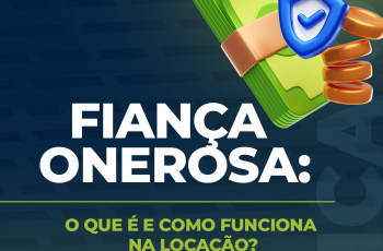 Fiança onerosa: O que é e como funciona na locação?