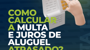 Como calcular a multa e juros de aluguel atrasado?